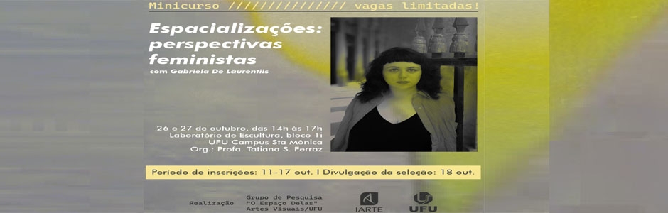 Banner com informações sobre o minicurso "Espacializações - perspectivas feministas", com data para 26 e 27 de outubro, entre 14h e 17h