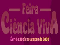 Logo e data da Feira Ciência Viva 2026 Feira Ciência Viva - Dia 16 a 20 de novembro