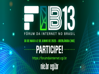 Fórum da Internet no Brasil -  - FIB13