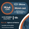 Cartaz MUnA Cast - Oficina de técnicas para produção de podcast sobre artistas, com informações sobre data, hora, inscrições