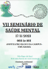 VII Seminário de Saúde Mental - "Quanto tempo há por trás de mim e quanto de mim há por trás do tempo?"