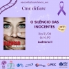 Agosto Lilás - Cine Debate: Silêncio das Inocentes - cartaz do evento que acontecerá no dia 31/08, 16h, Campus Pontal