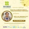 Live: Palestra de Abertura oficial VIII SEILIC UFU - “Século XXI: A complexa tarefa de formar professoras e professores” - 29/10